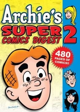 Archie’s Super Comics Digest 2