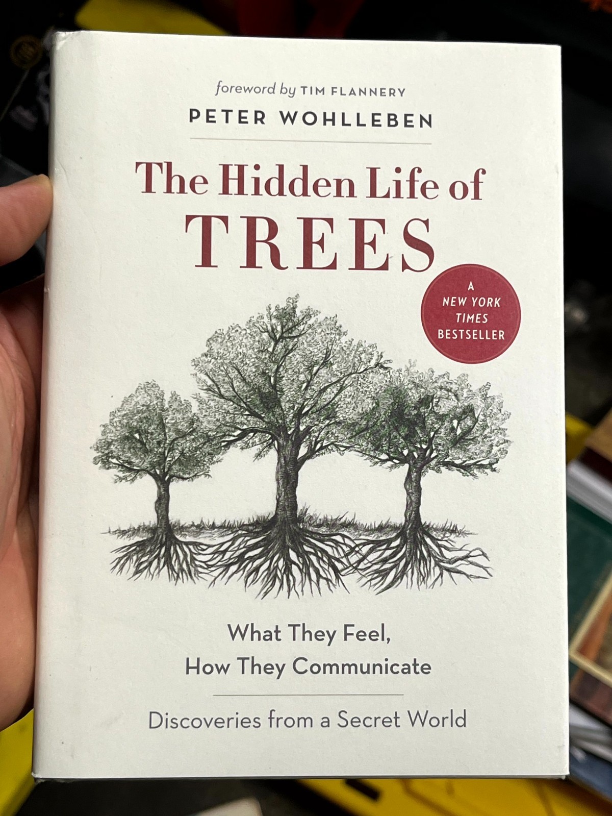 Hidden Life of Trees : What They Feel, How They Communicate- Peter Wohlleben