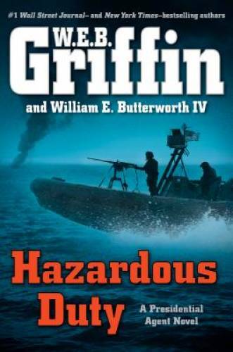 Hazardous Duty (A Presidential Agent Novel) – Hardcover – GOOD