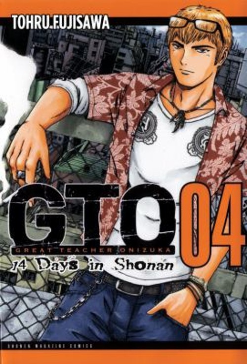 GTO: 14 Days in Shonan, Volume 4 Paperback Toru Fujisawa