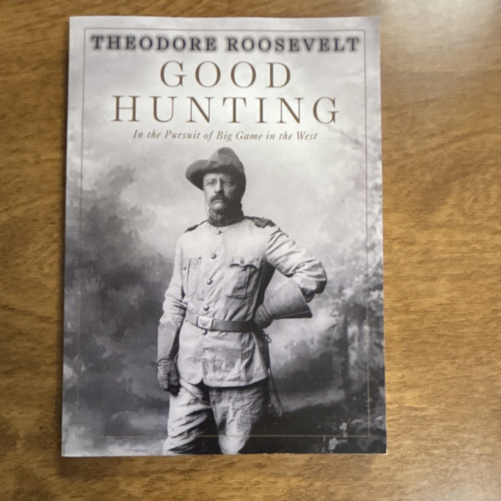 Good Hunting by Theodore Roosevelt (Paperback, 2014, 1st ED., Skyhorse)